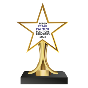 Top 10 Retail Payment Solutions Providers – 2024