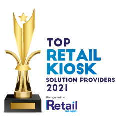 Top 10 Retail Kiosk Solution Companies – 2021